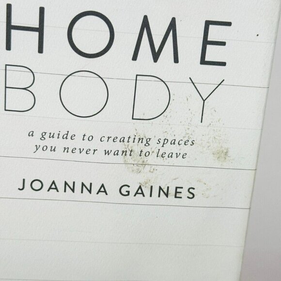 Homebody: A Guide to Creating Spaces You Never Want to Leave by Joanna Gaines 🖤 - Picture 7 of 7